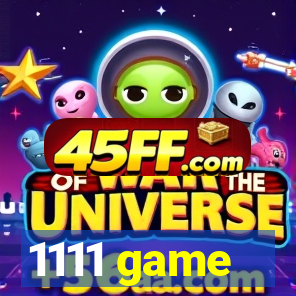 1111 game